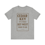 Cedar Key Graphic Tee, Unisex Shirt, Perfect for Beach Lovers, Vacation Souvenir, Casual Wear, Gift for Travelers