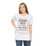 Cedar Key Graphic Tee, Unisex Shirt, Perfect for Beach Lovers, Vacation Souvenir, Casual Wear, Gift for Travelers