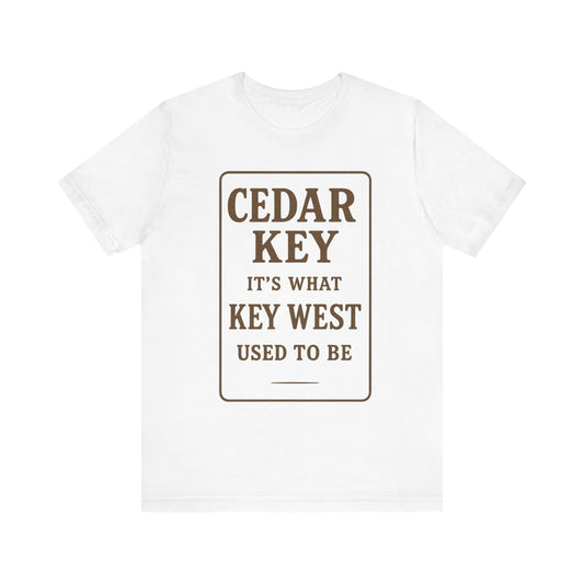Cedar Key Graphic Tee, Unisex Shirt, Perfect for Beach Lovers, Vacation Souvenir, Casual Wear, Gift for Travelers