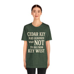 Cedar Key vs Key West T-Shirt