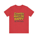Cedar Key Makes Me Happy T-Shirt