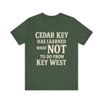 Cedar Key vs Key West T-Shirt
