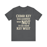 Cedar Key vs Key West T-Shirt