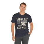 Cedar Key vs Key West T-Shirt