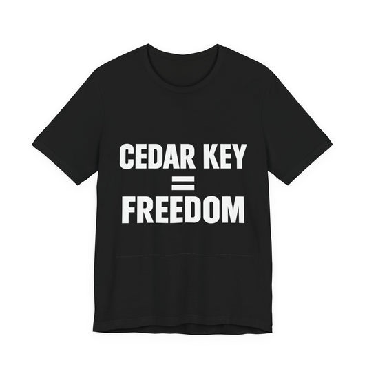 Cedar Key = Freedom Tee
